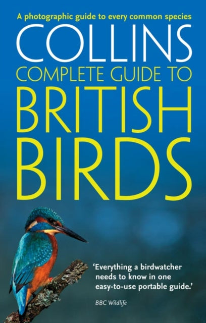 Collins Complete Guide to British Birds - By Paul Sterry