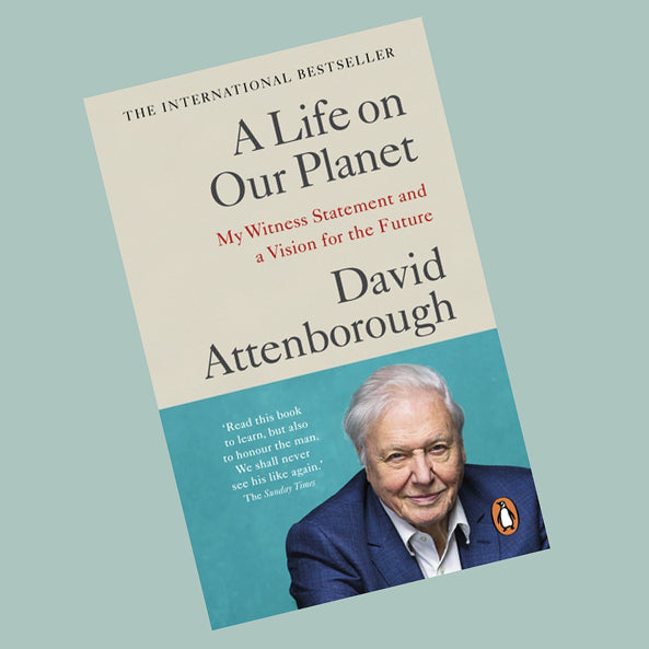 A Life on Our Planet - by Sir David Attenborough