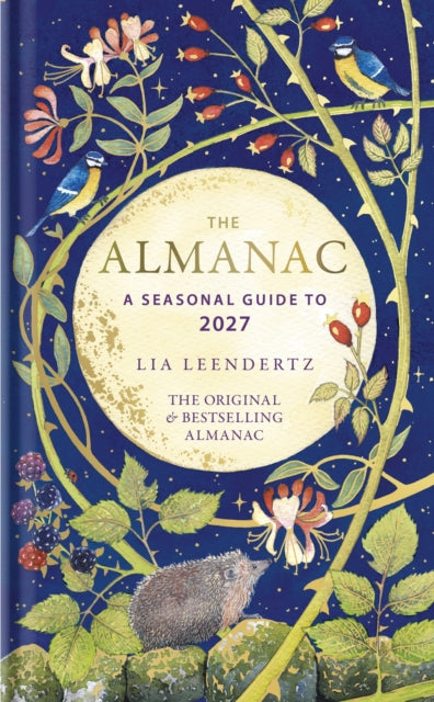 The Almanac: A seasonal Guide to 2027 - By Lia Leendertz
