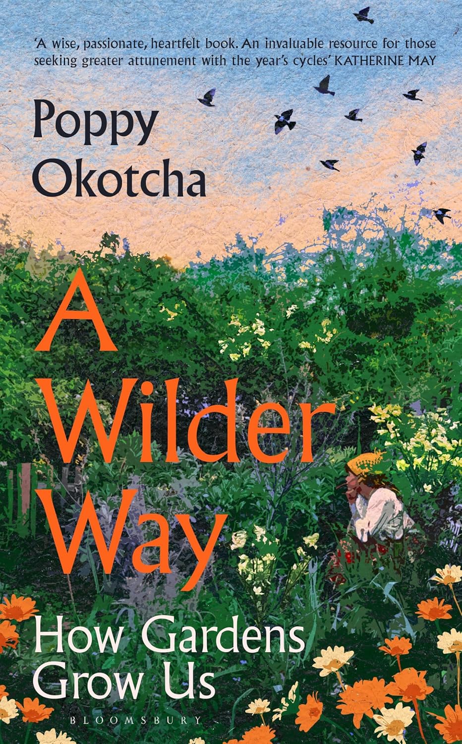 A Wilder Way - By Poppy Okotcha (Hardback)