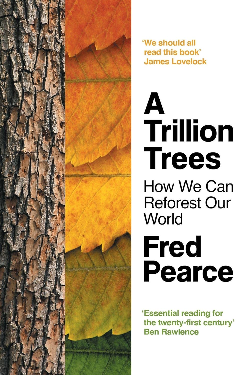 A Trillion Trees - By Fred Pearce