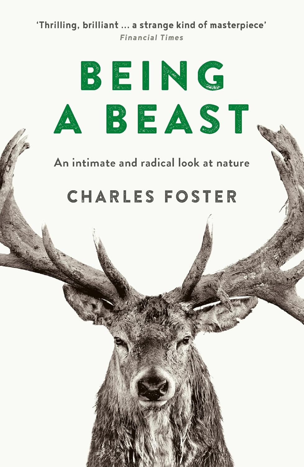 Being a Beast - By Charles Foster