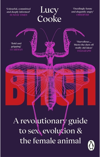Bitch - By Lucy Cooke