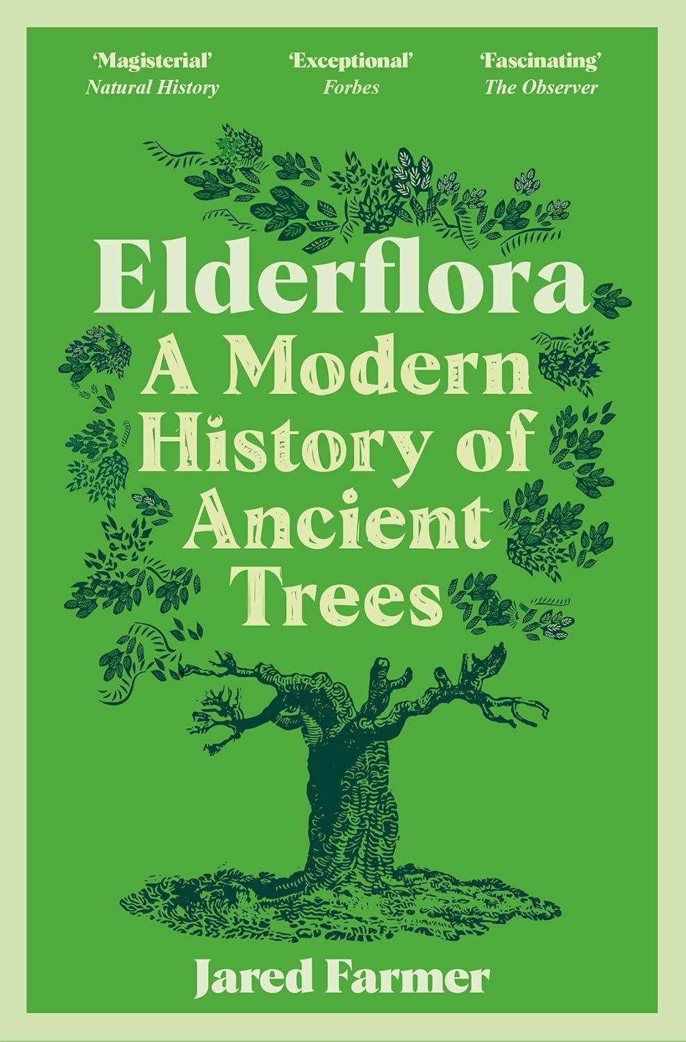 Elderflora - By Jared Farmer