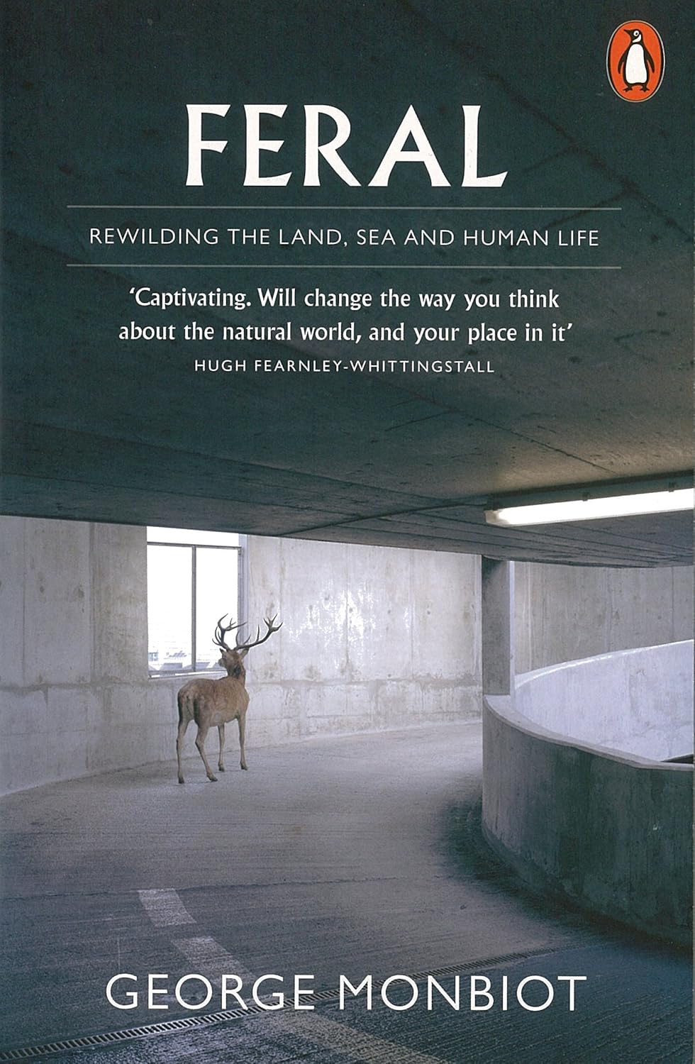 Feral - By George Monbiot