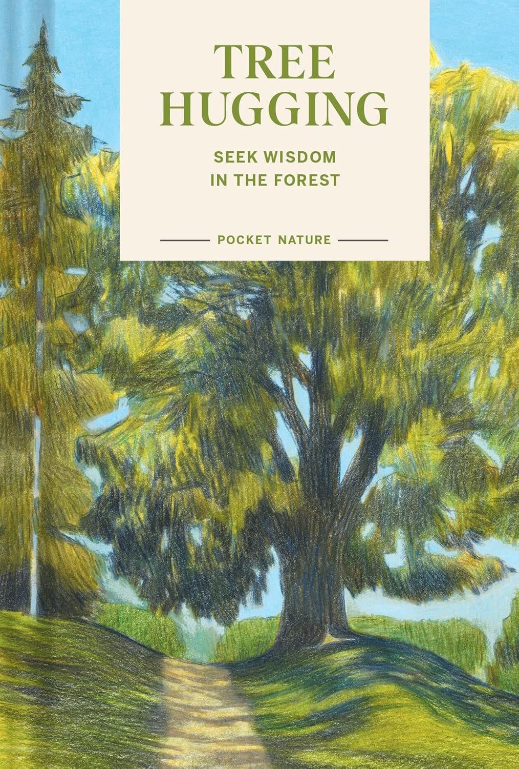 Pocket Nature: Tree Hugging - By Emily Han & Gregory Han