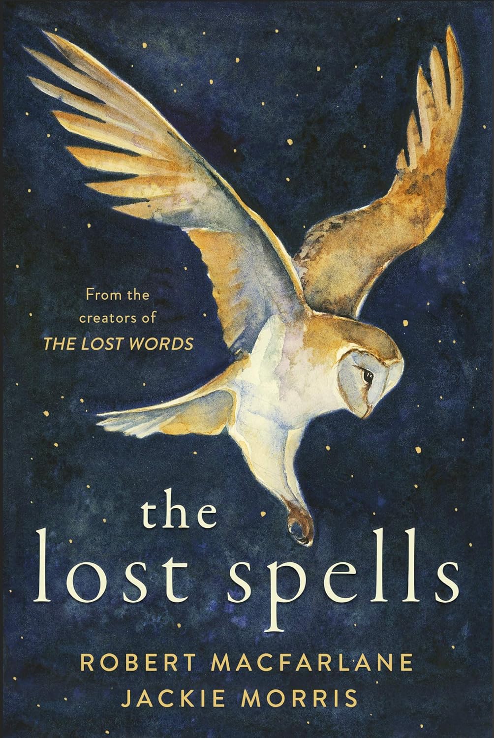 The Lost Spells - By Robert Macfarlane & Jackie Morris