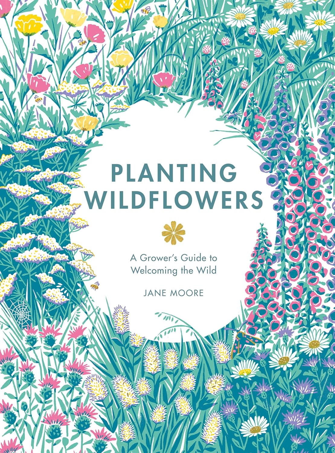 Planting Wildflowers - By Jane Moore