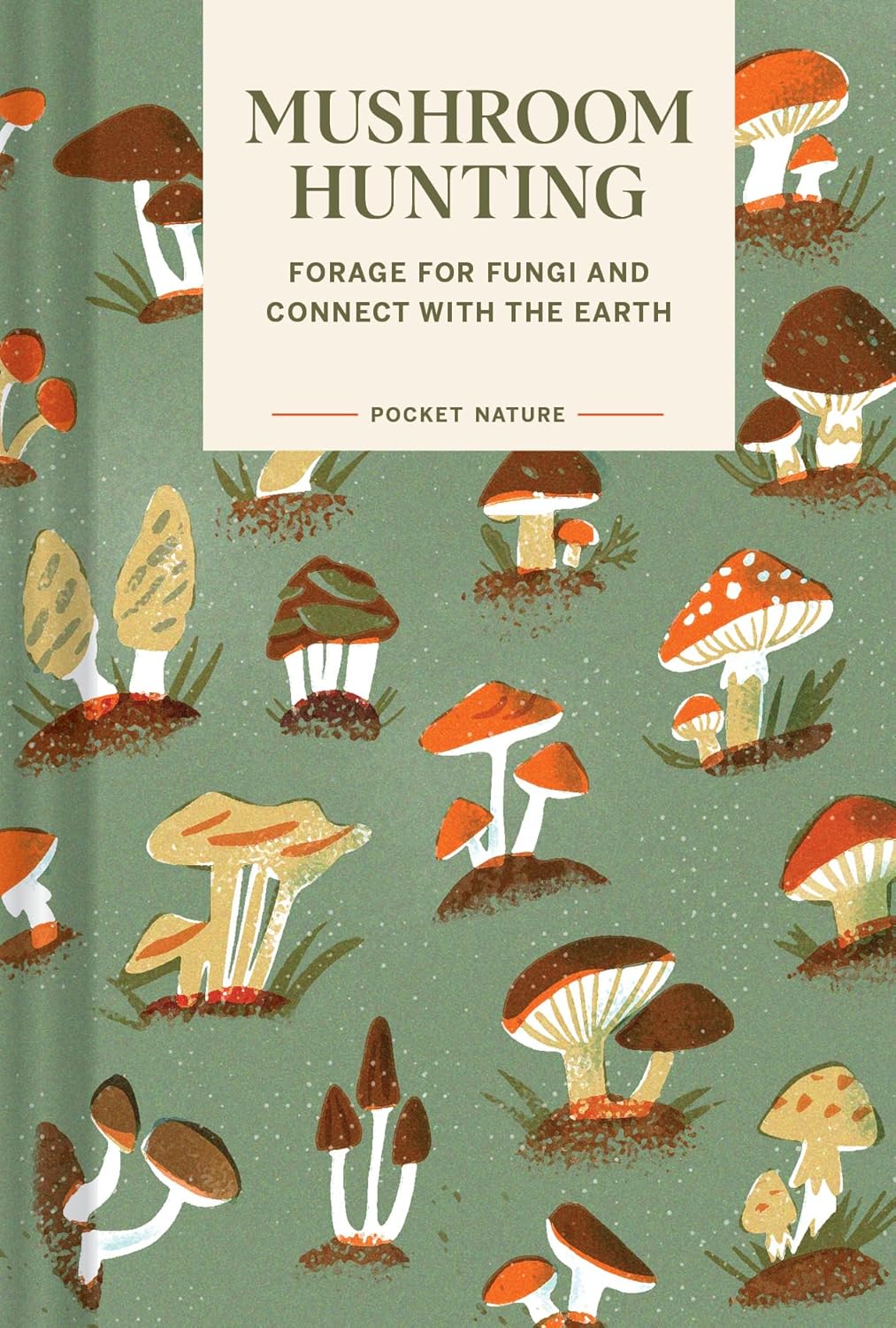 Pocket Nature: Mushroom Hunting - By Emily Han & Gregory Han