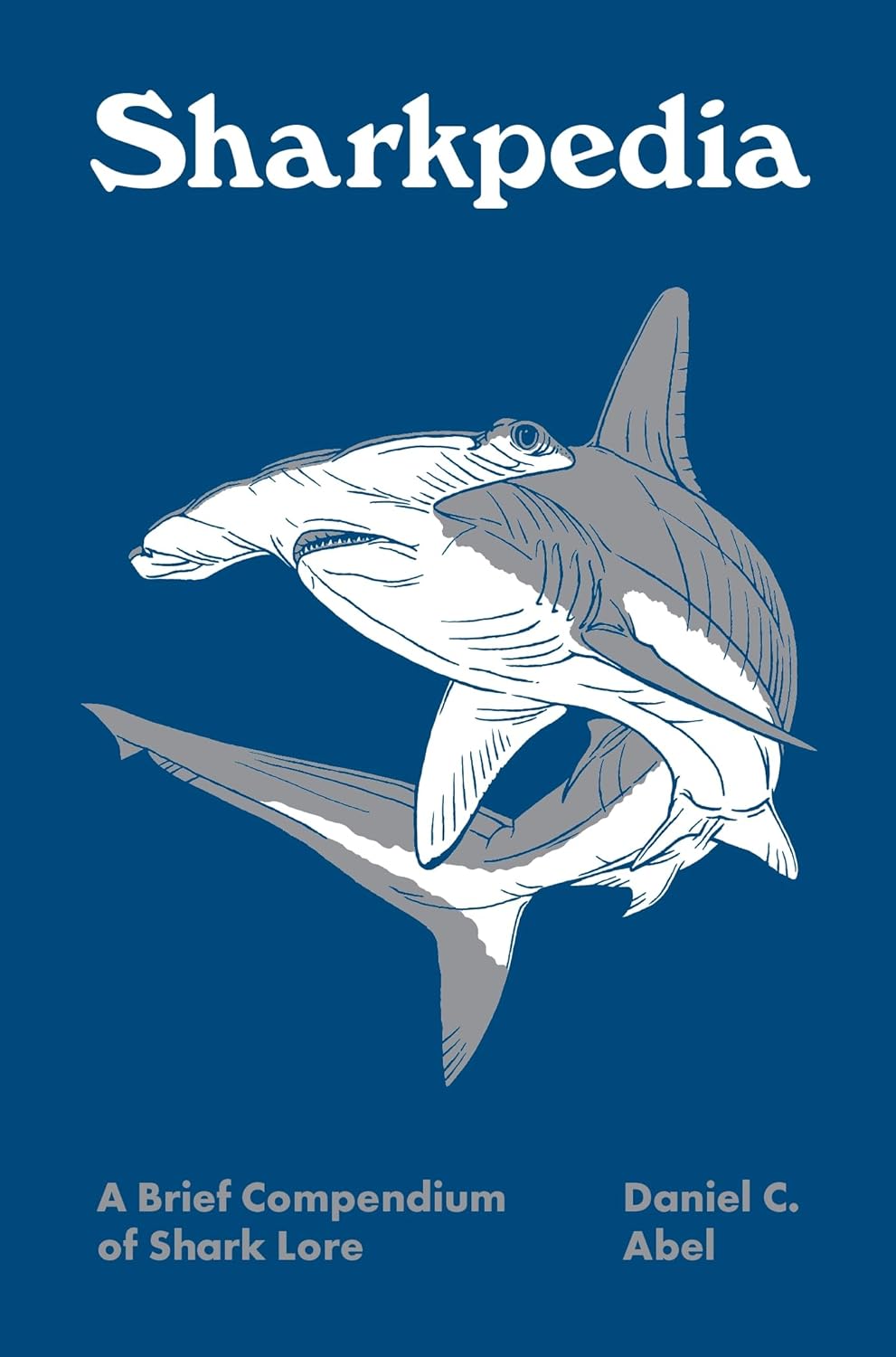 Sharkpedia - By Daniel C. Abel