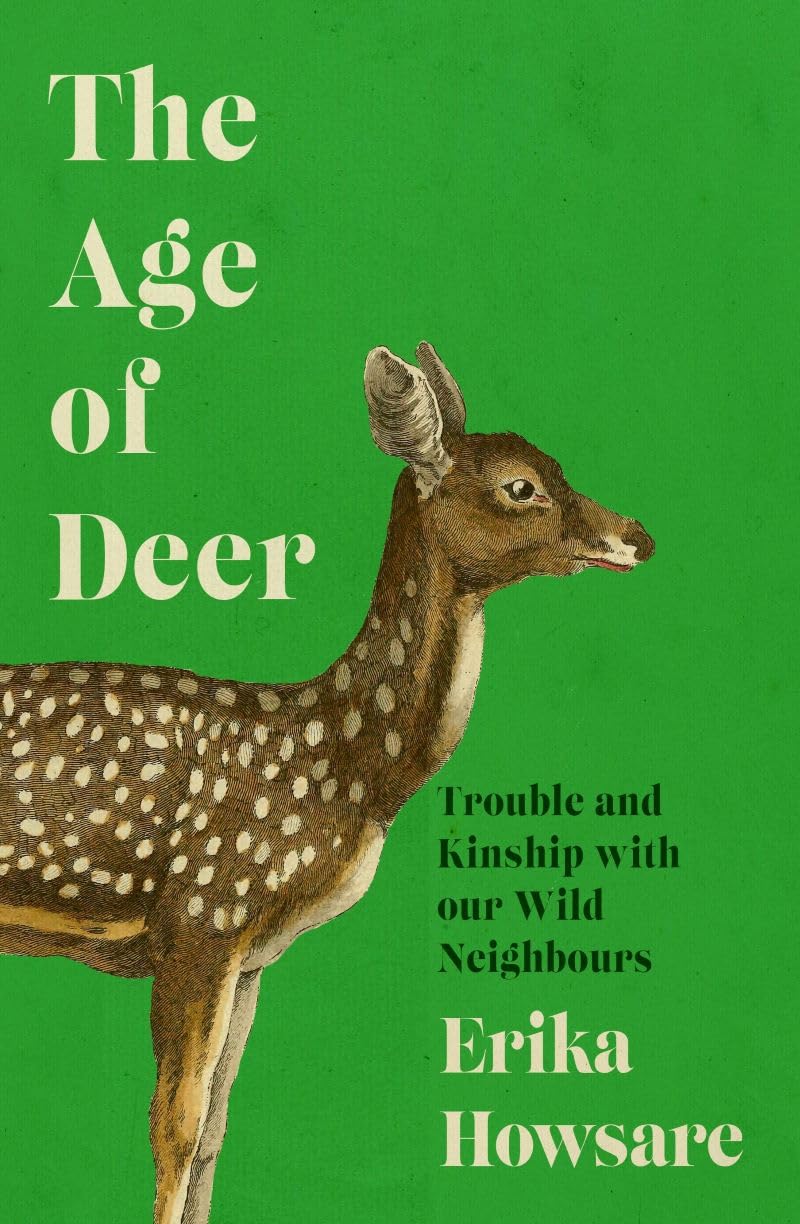 The Age of Deer - By Erika Howsare