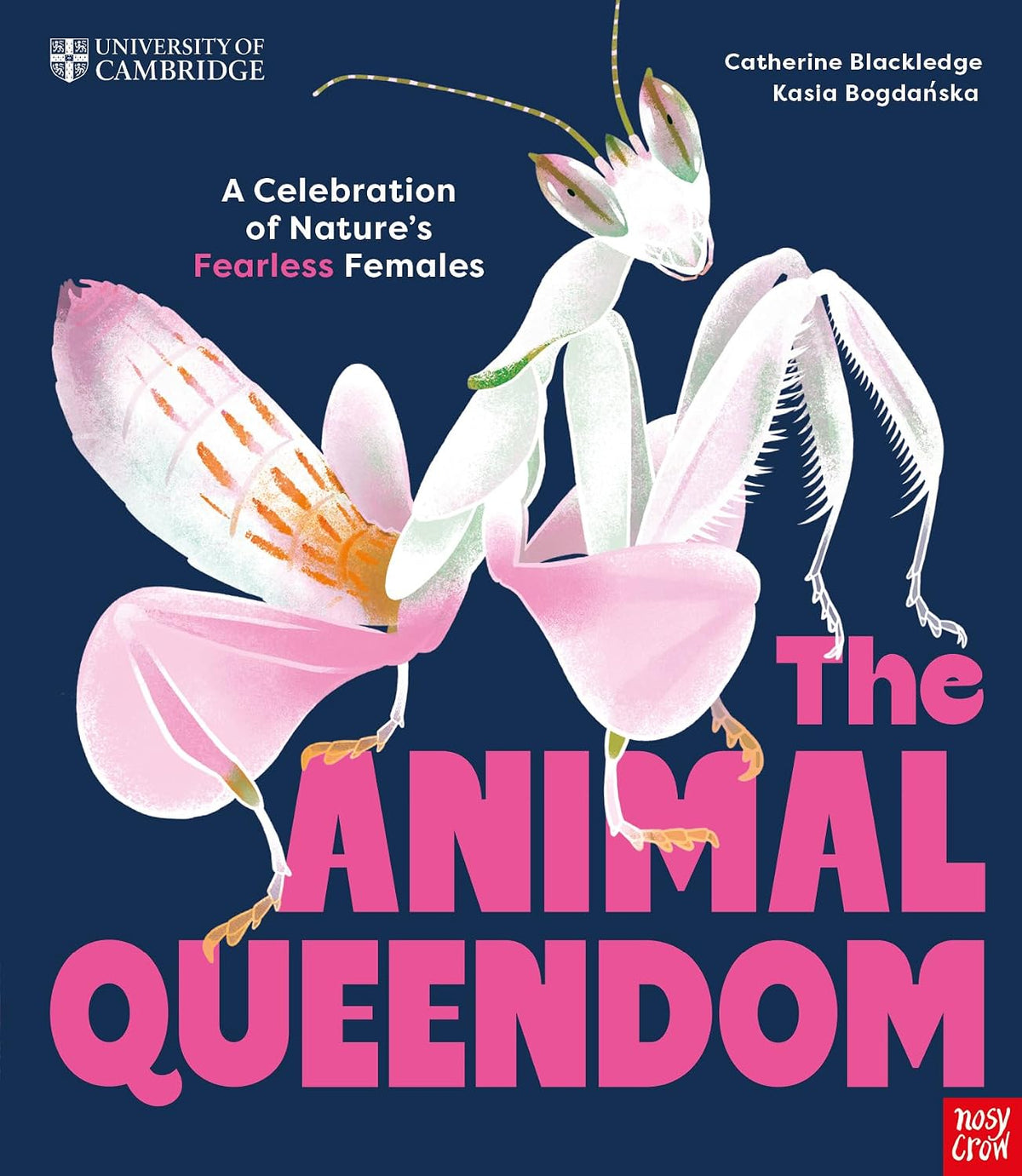 The Animal Queendom - By Catherine Blackledge & Kasia Bogdańska (Hardback)