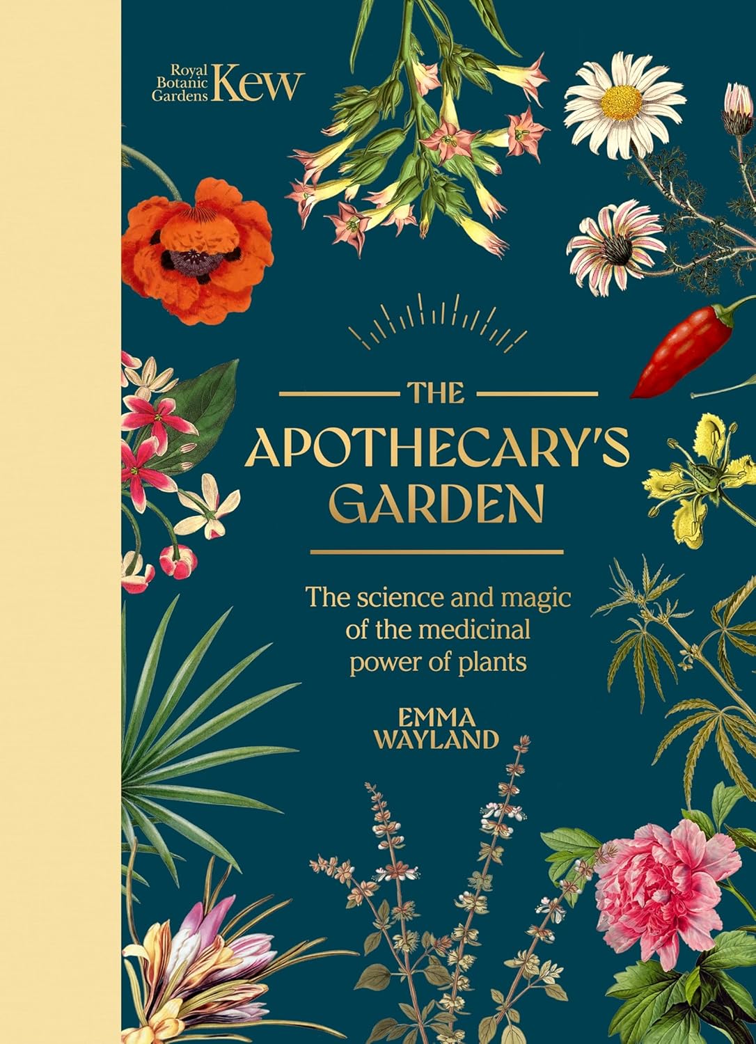 The Apothecary’s Garden: The Science and Mythology of Medicinal Plants - By Emma Wayland