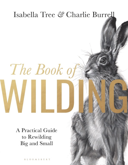 The Book of Wildling - By Isabella Tree & Charlie Burrell