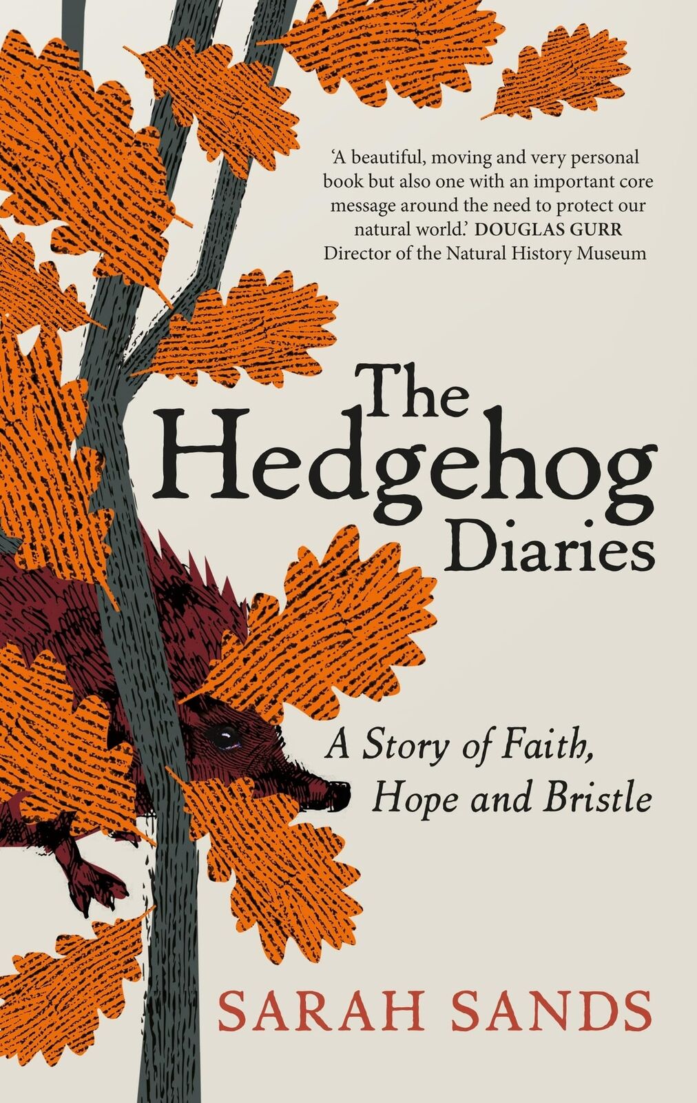 The Hedgehog Diaries - By Sarah Sands