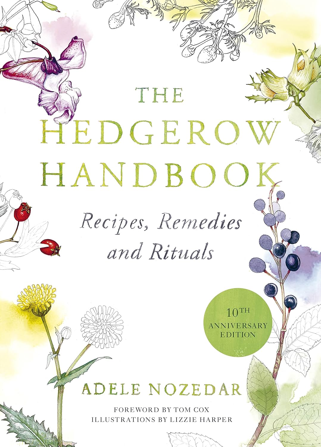 The Hedgerow Handbook - By Adele Nozedar