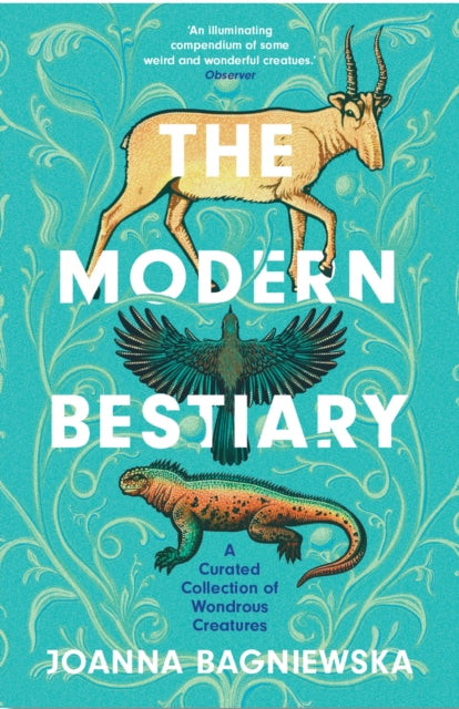 The Modern Bestiary - By Joanna Bagniewska