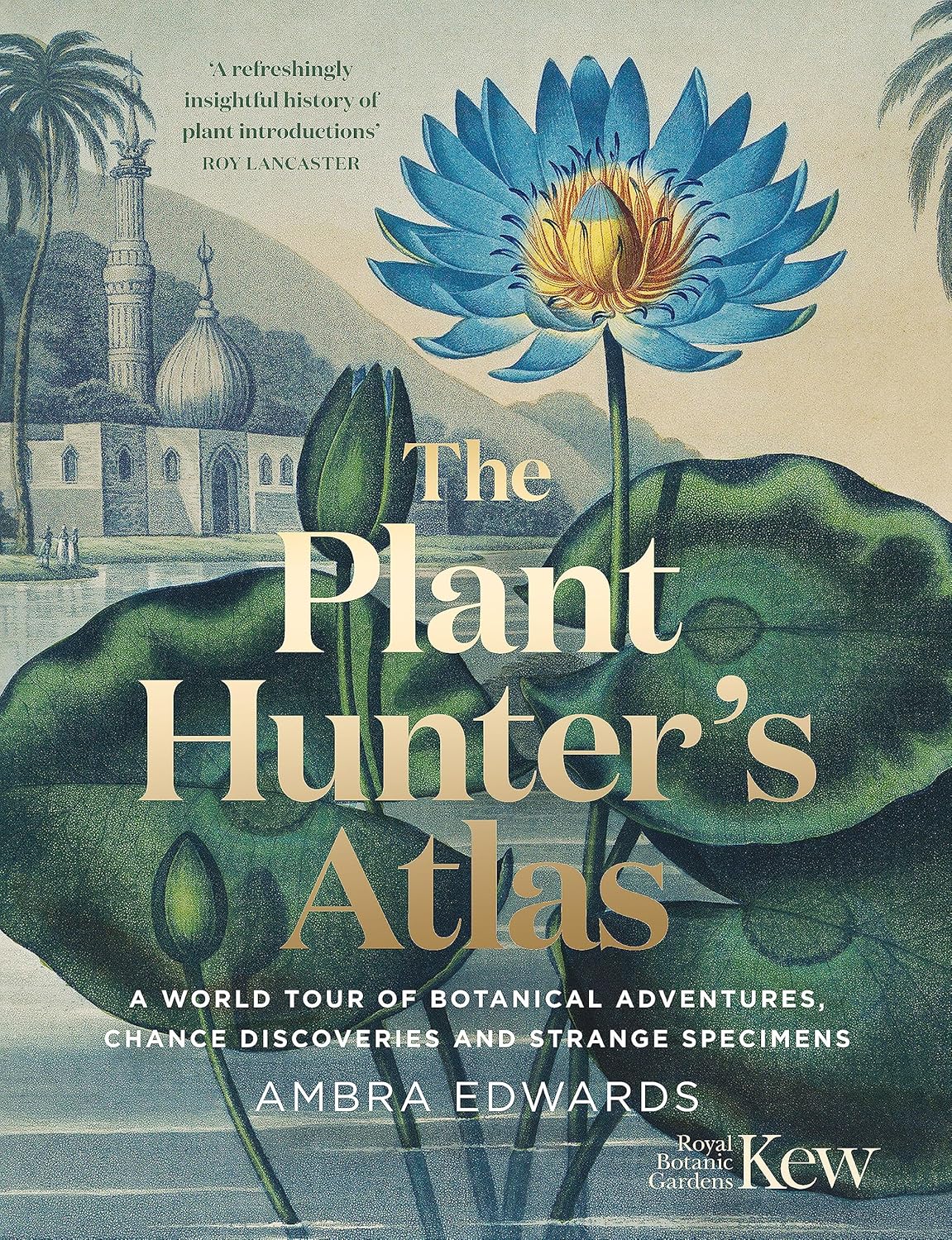 The Plant Hunter's Atlas - By Ambra Edwards