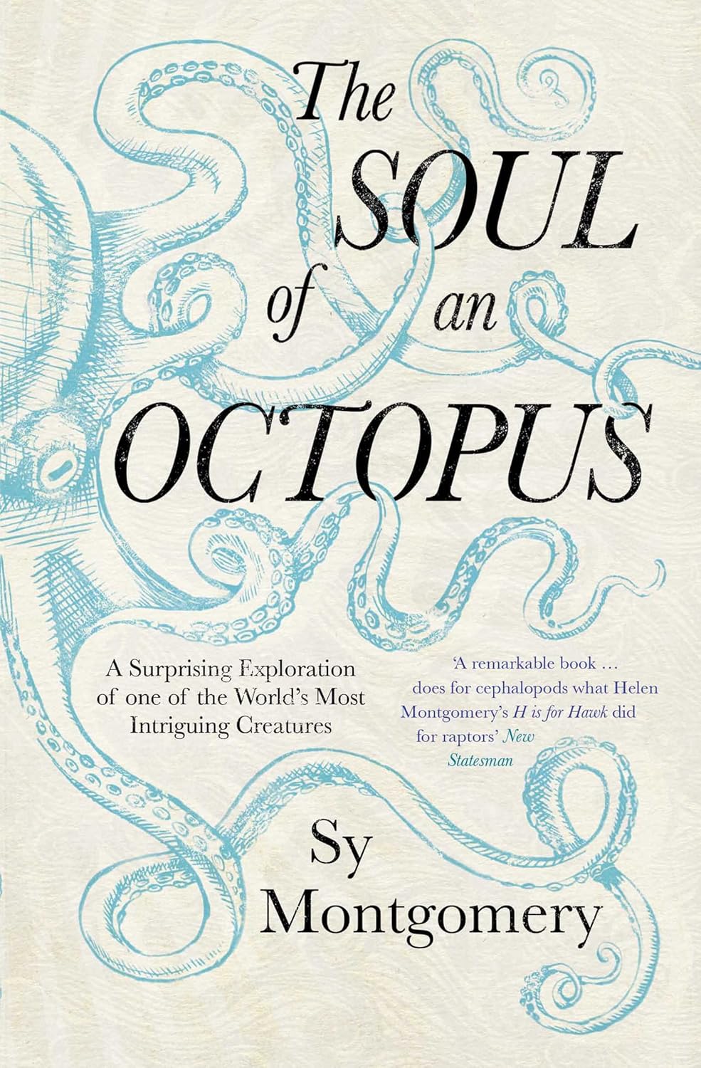The Soul of an Octopus - By Sy Montgomery