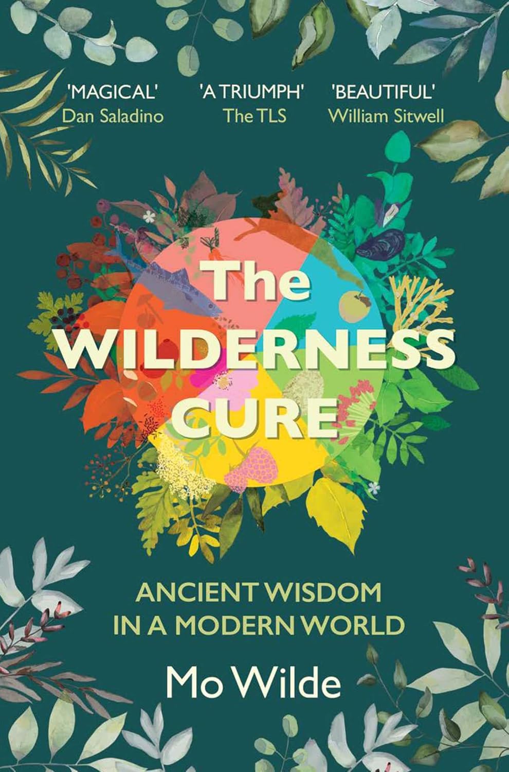 The Wilderness Cure - By Mo Wilde