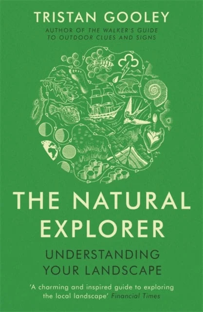 The Natural Explorer - By Tristan Gooley