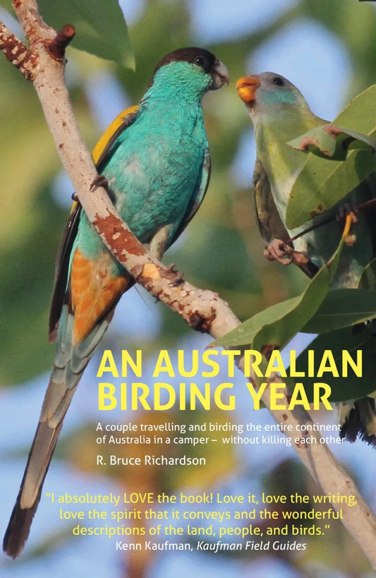 An Australian Birding Year - By R. Bruce Richardson