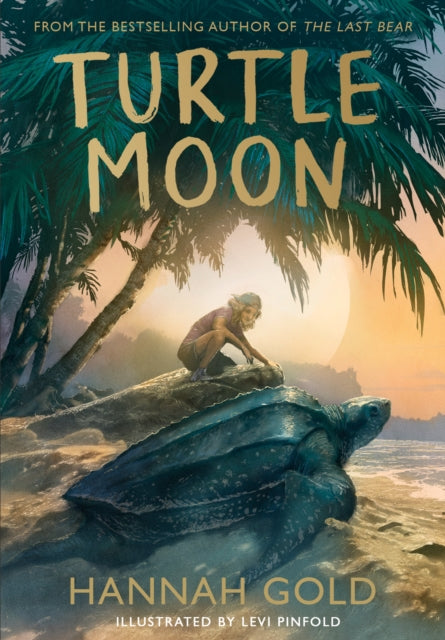 Turtle Moon - By Hannah Gold