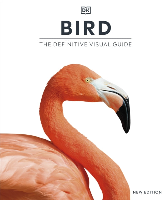 Bird : The Definitive Visual Guide - By DK (Hardback)