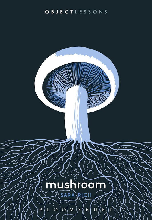 Mushroom - By Sara Rich
