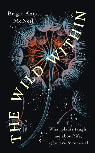 The Wild Within - By Brigit Anna McNeill