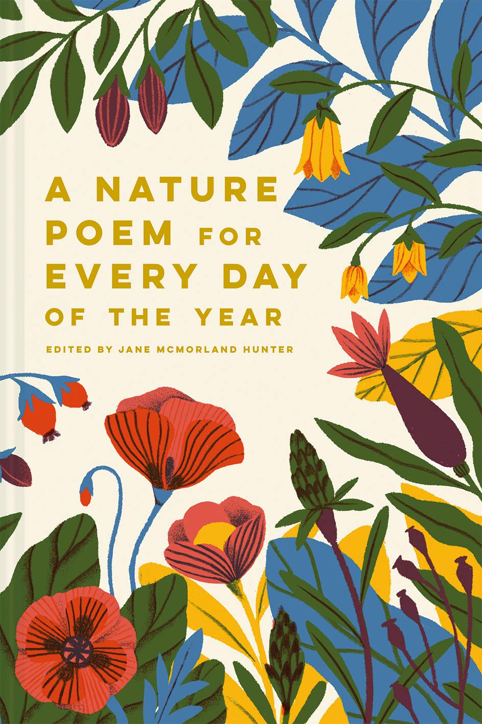 A Nature Poem for Every Day of the Year - by Jane McMorland Hunter