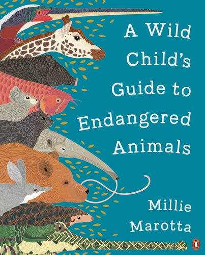 A Wild Child's Guide to Endangered Animals - By Millie Marotta