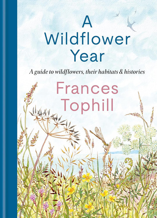 A Wildflower Year - By Frances Tophill