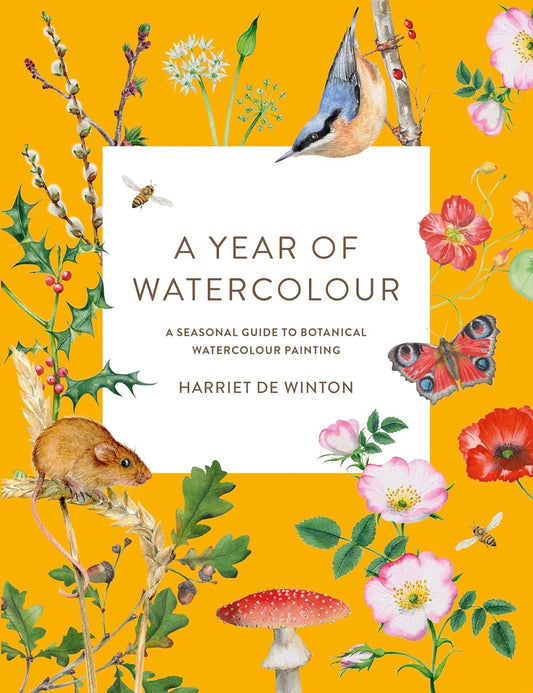 A Year of Watercolour - By Harriet De Winton