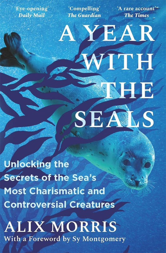 A Year with Seals - By Alix Morris
