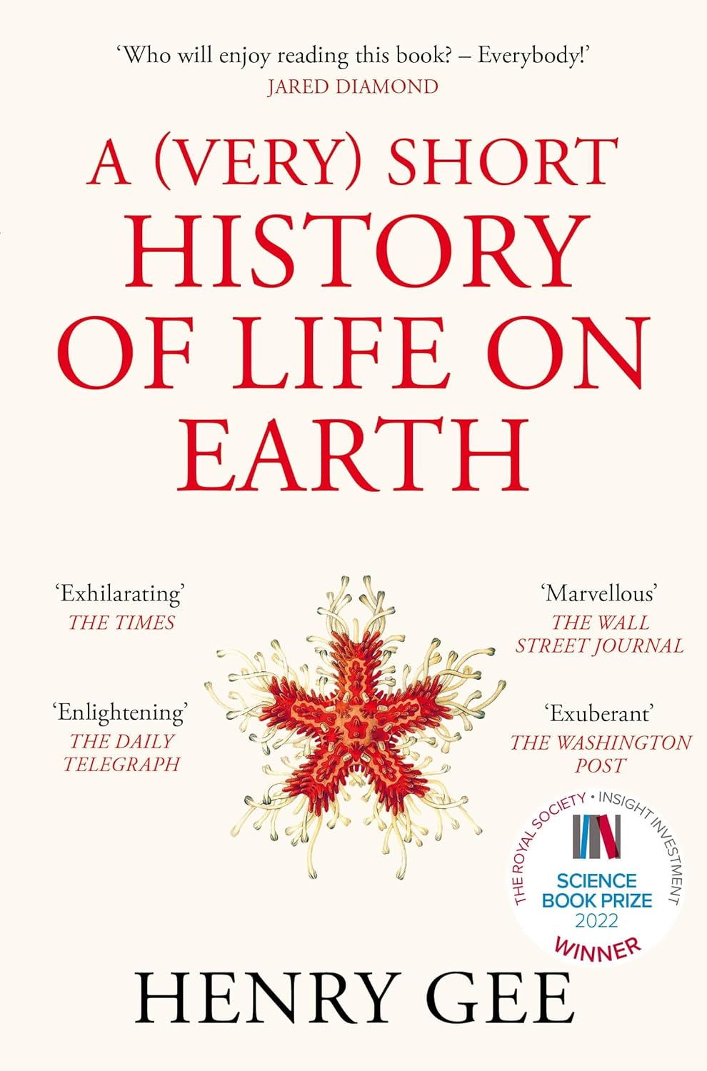 A (Very) Short History of Life On Earth - By Henry Gee