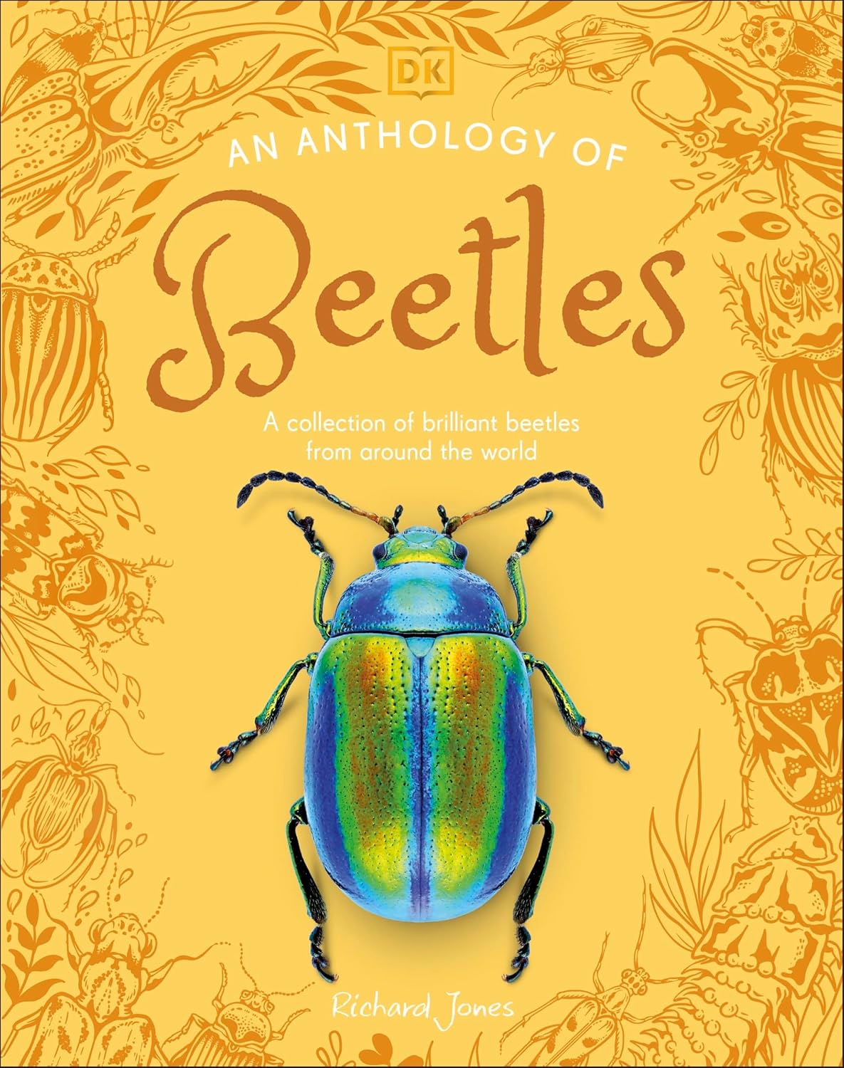 An Anthology of Beetles - By Richard Jones (Hardback)