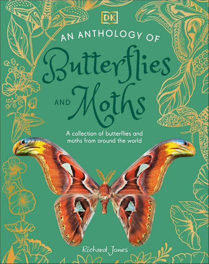 An Anthology of Butterflies and Moths - By Richard Jones (Hardback)