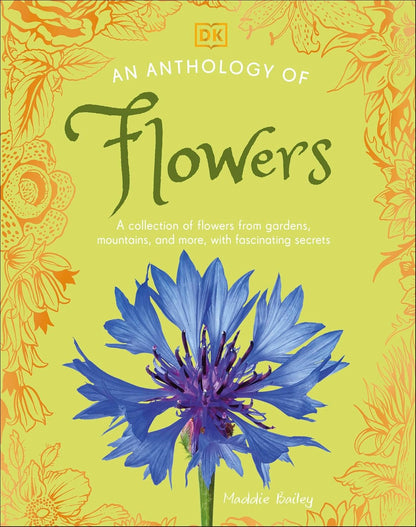 An Anthology of Flowers - By Maddie Bailey (Hardback)