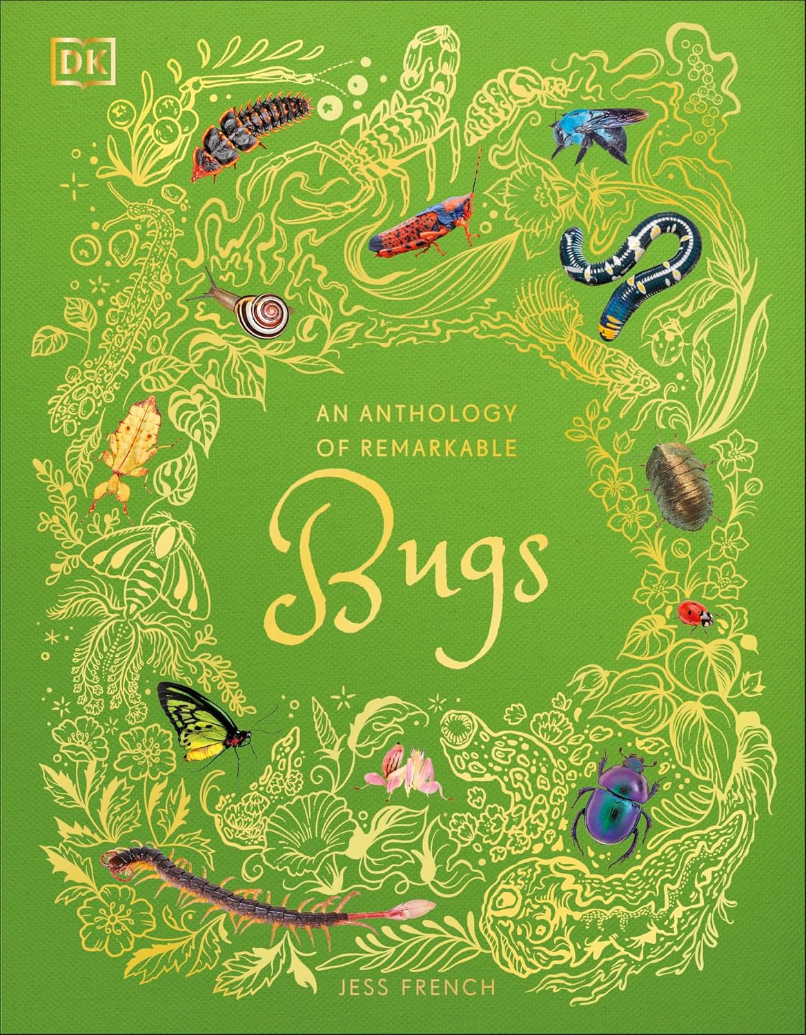 An Anthology of Remarkable Bugs - By Jess French (Hardback)
