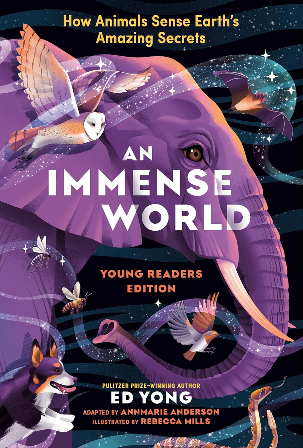 An Immense World (Young Readers Edition) - By Ed Young & Annmarie Anderson & Rebecca Mills