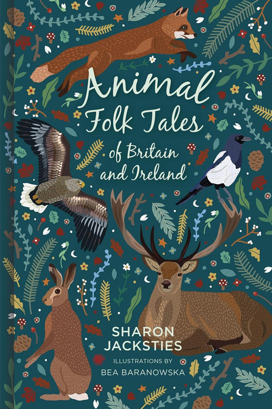 Animal Folk Tales of Britain and Ireland - By Sharon Jacksties