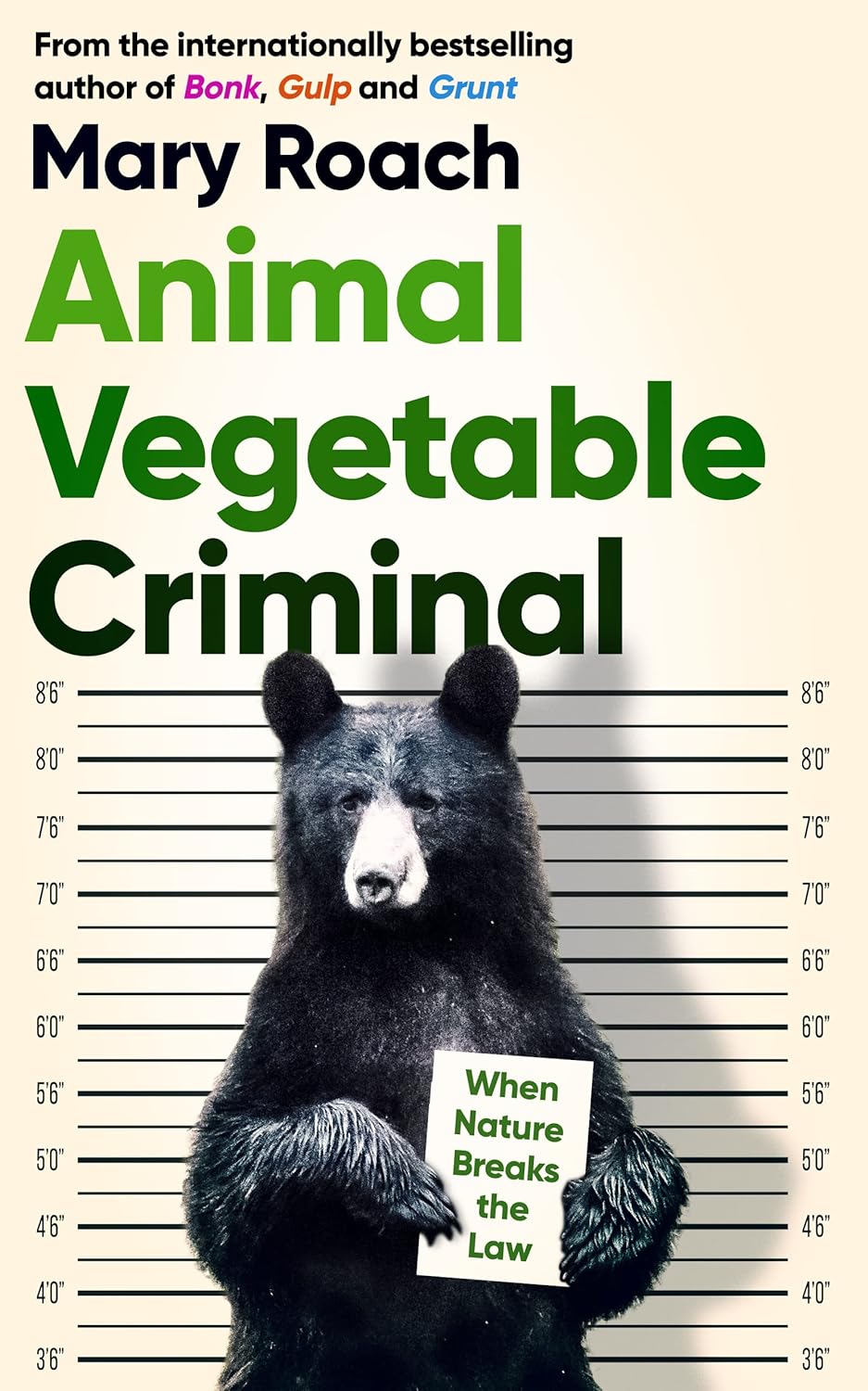 Animal Vegetable Criminal - By Mary Roach