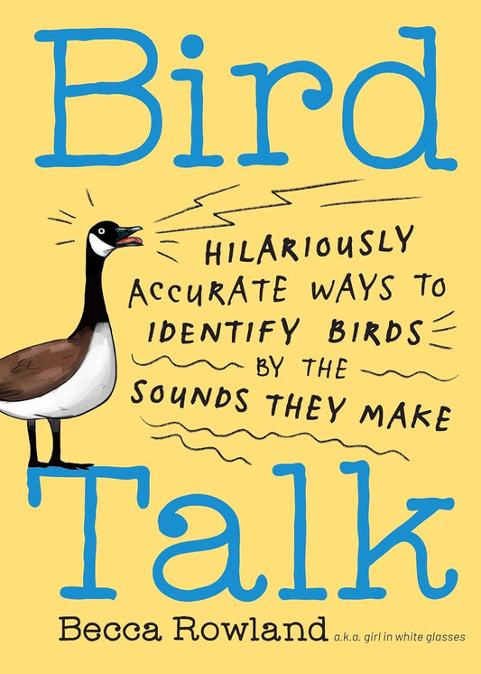 Bird Talk - By Becca Rowland