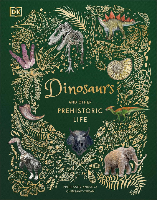 Dinosaurs and Other Prehistoric Life - By Professor Anusuya Chinsamy-Turan