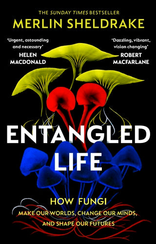 Entangled Life - By Merlin Sheldrake