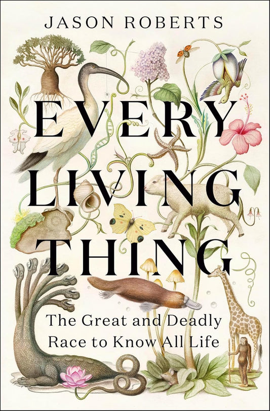Every Living Thing - By Jason Roberts