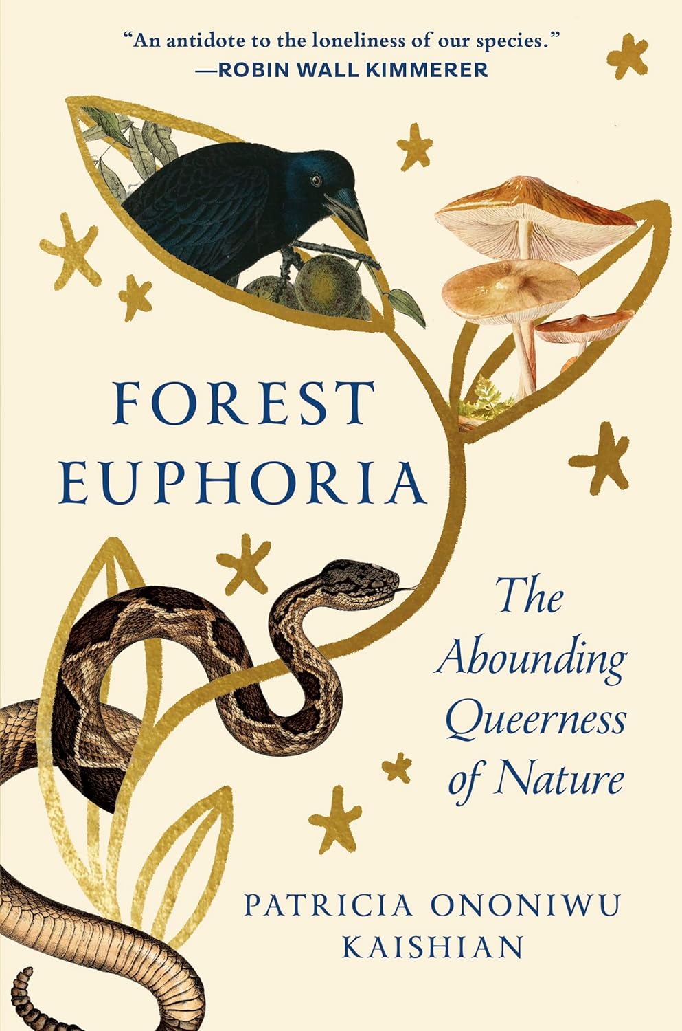 Forest Euphoria: The Abounding Queerness of Nature - By Patricia Ononiwu Kaishian