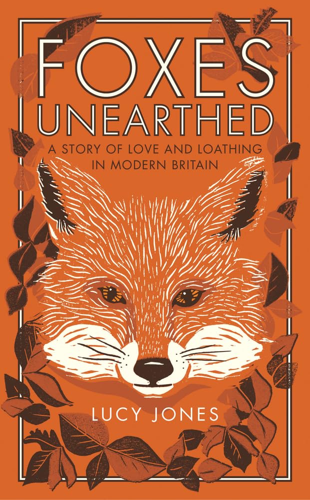 Foxes Unearthed - By Lucy Jones