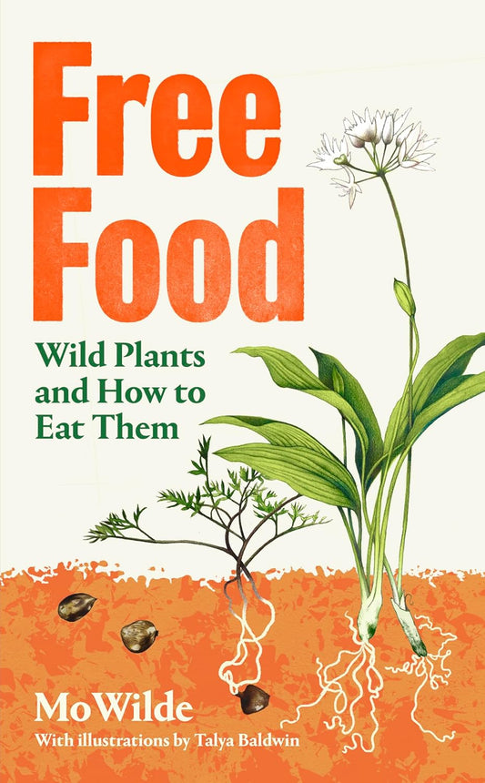 Free Food - By Mo Wilde (Hardback)